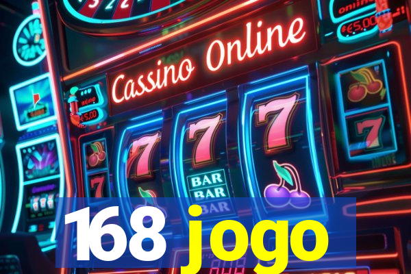 168 jogo